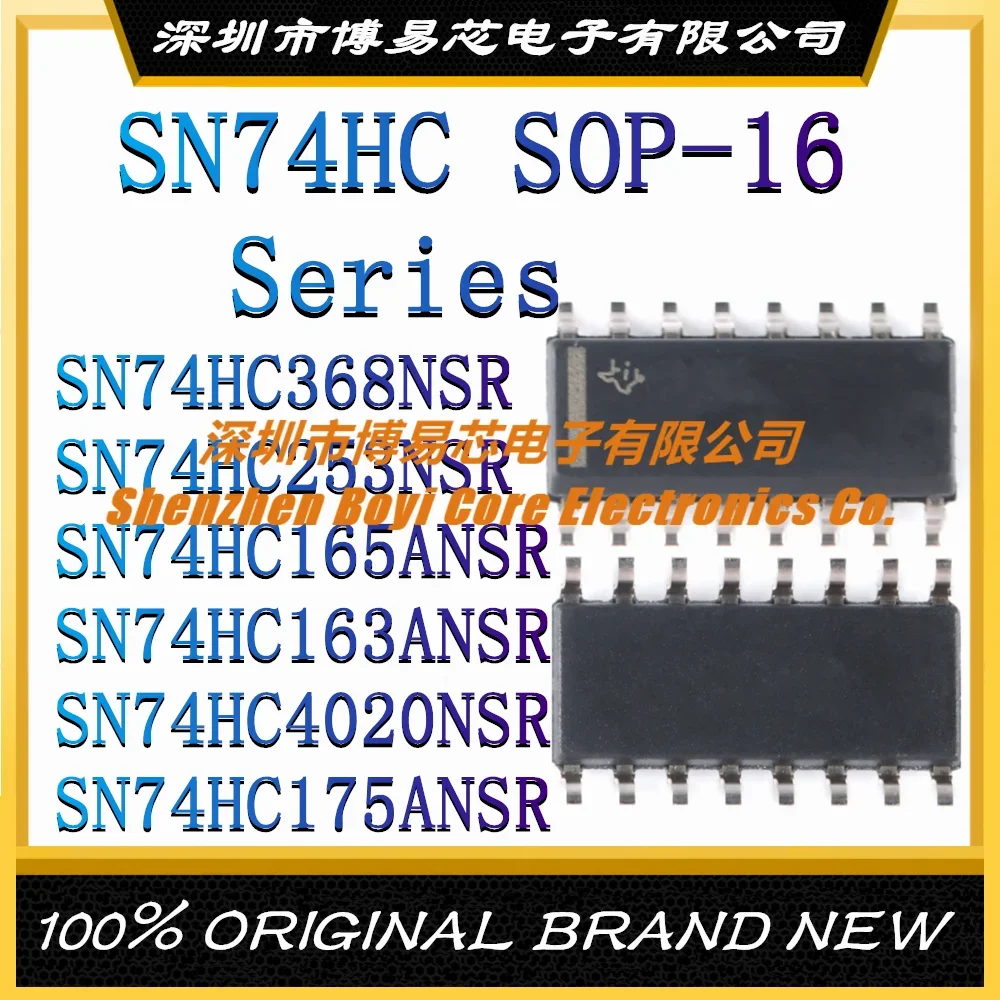 SN74HC368NSR SN74HC253NSR SN74HC165ANSR SN74HC163ANSR SN74HC4020NSR SN74HC175ANSR brand new original authentic SOP-16
SN74HC368NSR SN74HC253NSR SN74HC165ANSR SN74HC163ANSR SN74HC4020NSR SN74HC175ANSR brand new original authentic SOP-16