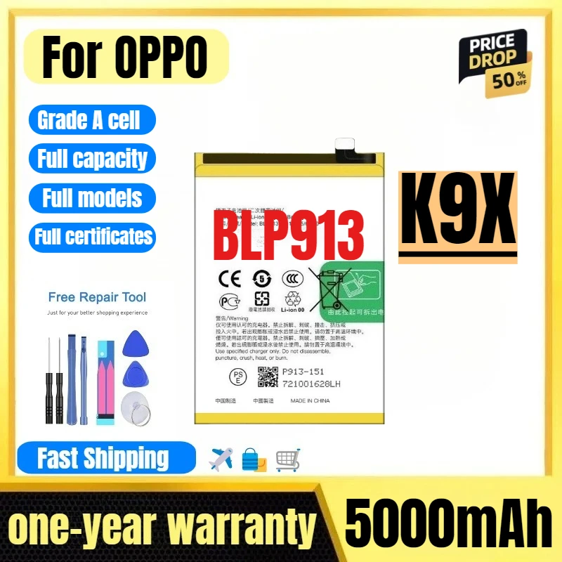 BLP913 for OPPO K9X Mobile Phone Battery High Quality High Capacity Battery Replacement Bateria Grade A Cell with Tools
BLP913 for OPPO K9X Mobile Phone Battery High Quality High Capacity Battery Replacement Bateria Grade A Cell with Tools