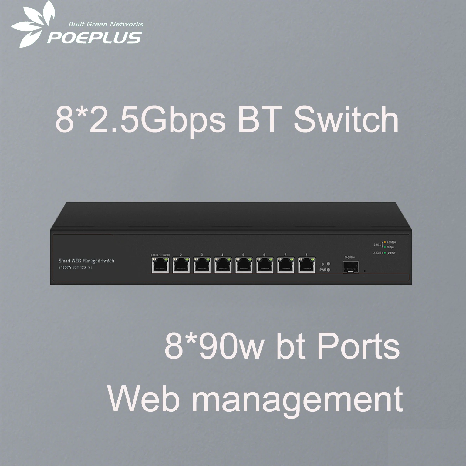8-портовый BT 90 Вт 2,5G веб-контроллер POE с оптоволоконным восходящим каналом 10G SFP+
8-портовый BT 90 Вт 2,5G веб-контроллер POE с оптоволоконным восходящим каналом 10G SFP+
