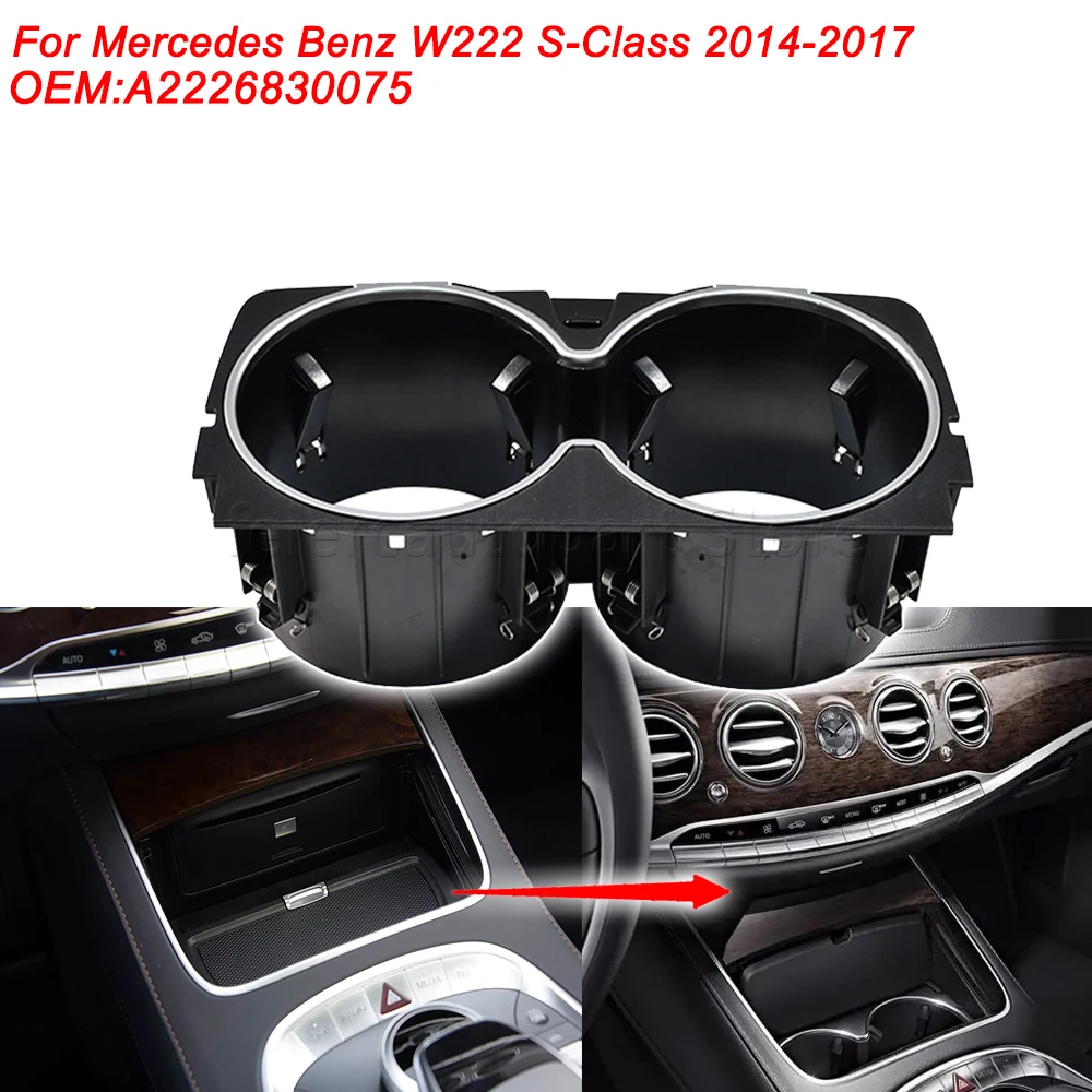 A2226830075 для Mercedes-Benz W222 S-Class 2014-2017, центральная консоль автомобиля, ящик для хранения напитков, держатель для чашки, замена детали 
A2226830075 для Mercedes-Benz W222 S-Class 2014-2017, центральная консоль автомобиля, ящик для хранения напитков, держатель для чашки, замена детали