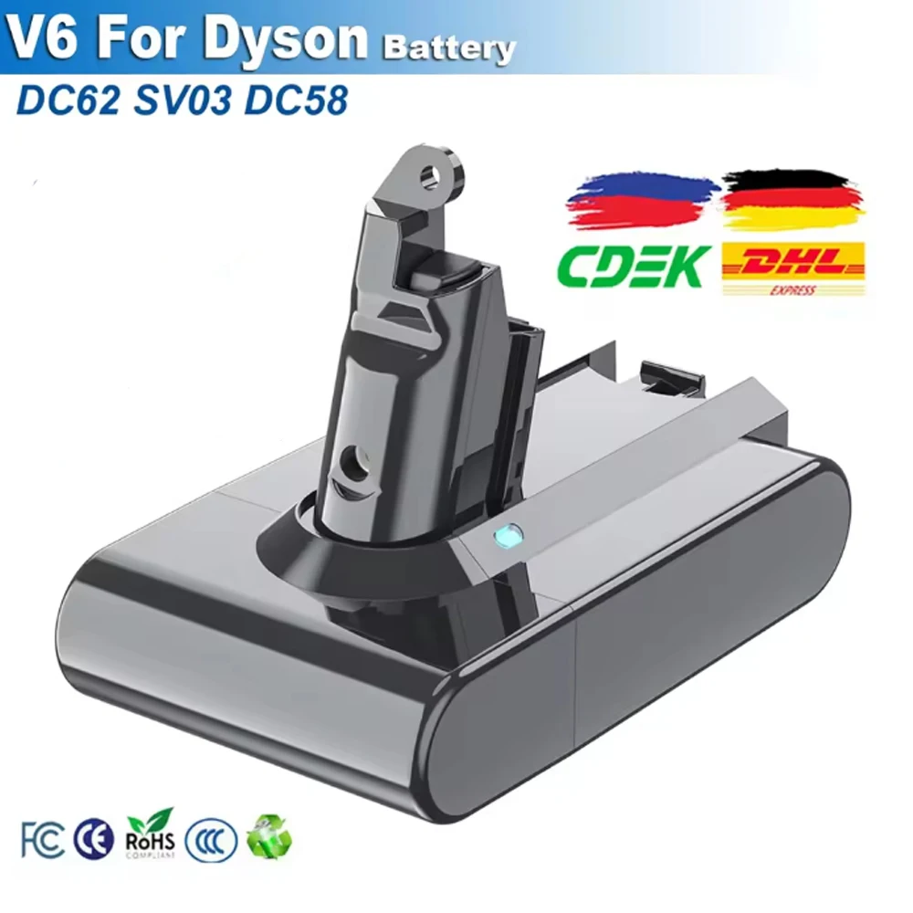 for Dyson V6 Battery , 21.6V 8000mAh for Dyson V6 Vacuum Cleaner DC58,DC59,DC62,650,770,880,SV03,SV04,SV05,SV06,SV07,SV09 
for Dyson V6 Battery , 21.6V 8000mAh for Dyson V6 Vacuum Cleaner DC58,DC59,DC62,650,770,880,SV03,SV04,SV05,SV06,SV07,SV09
