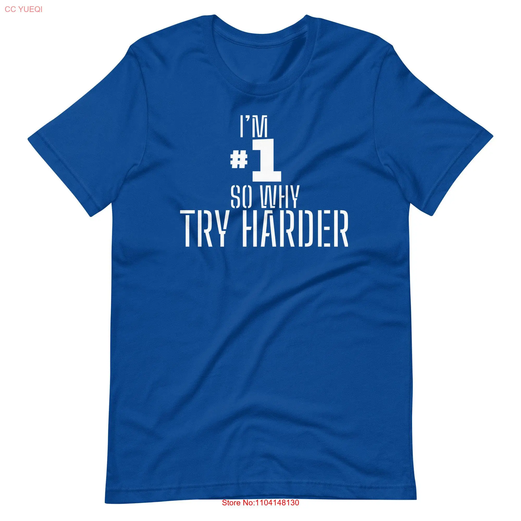 I'M 1 So Why Try Harded T Shirt Size S to 5XL women and men gift long or short sleeves
I'M 1 So Why Try Harded T Shirt Size S to 5XL women and men gift long or short sleeves