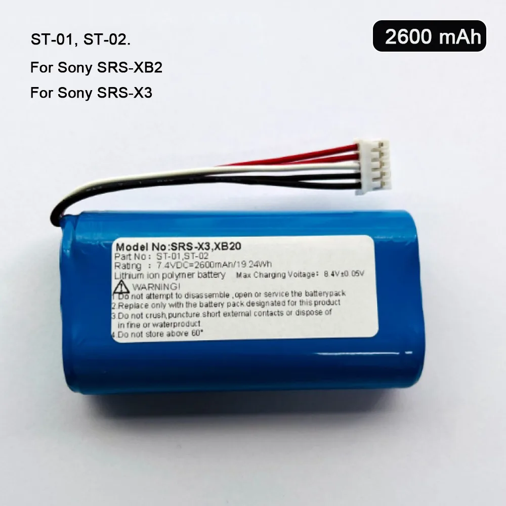 ST-01 ST-02 Battery 7.4V 2600mAh for Sony SRS-XB2 SRS-X3 Bluetooth Speaker Hot
ST-01 ST-02 Battery 7.4V 2600mAh for Sony SRS-XB2 SRS-X3 Bluetooth Speaker Hot