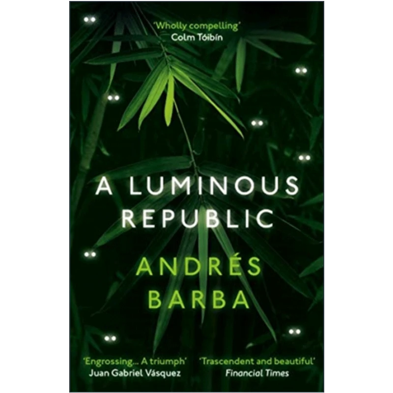 A Luminous Republic, Bestselling books in English, Magic Fantasy novels 9781846276941 
A Luminous Republic, Bestselling books in English, Magic Fantasy novels 9781846276941
