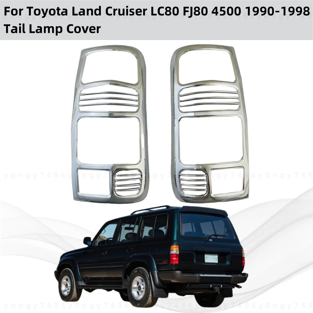 Chrome Tail Lamp Cover Trim Car Modify Accessories For Toyota Land Cruiser LC80 FJ80 4500 1990 1991 1992 1993 1994 1995 1998
Chrome Tail Lamp Cover Trim Car Modify Accessories For Toyota Land Cruiser LC80 FJ80 4500 1990 1991 1992 1993 1994 1995 1998