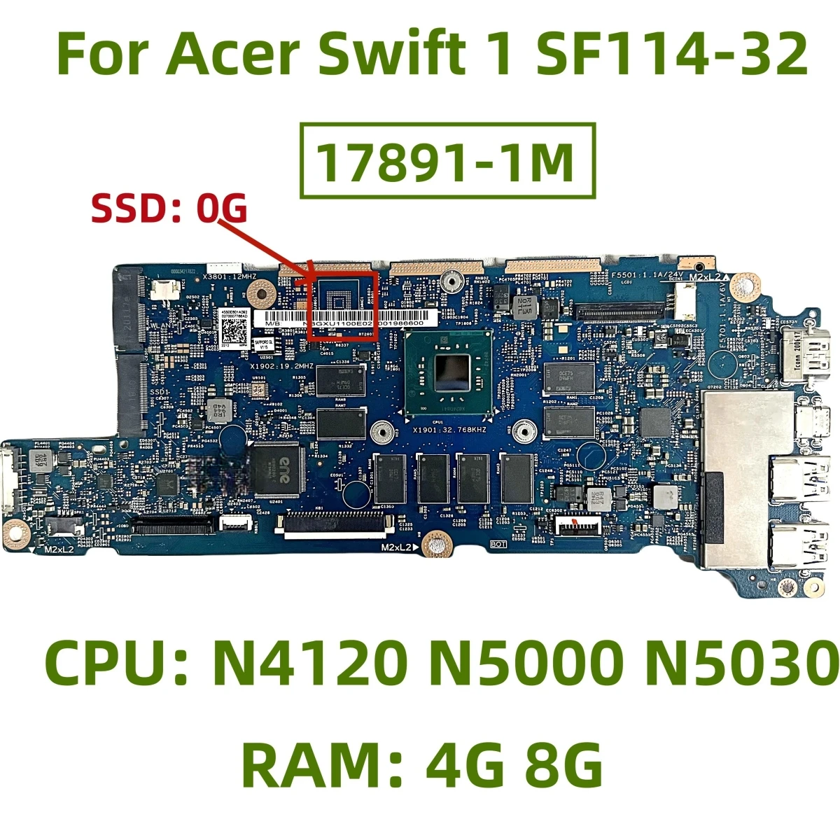 17891-1M Motherboard Suitable For Acer Swift 1 SF114-32 Laptop With CPU: N4120 N5000 N5030 RAM: 4G 8G SSD 0G100% test
17891-1M Motherboard Suitable For Acer Swift 1 SF114-32 Laptop With CPU: N4120 N5000 N5030 RAM: 4G 8G SSD 0G100% test