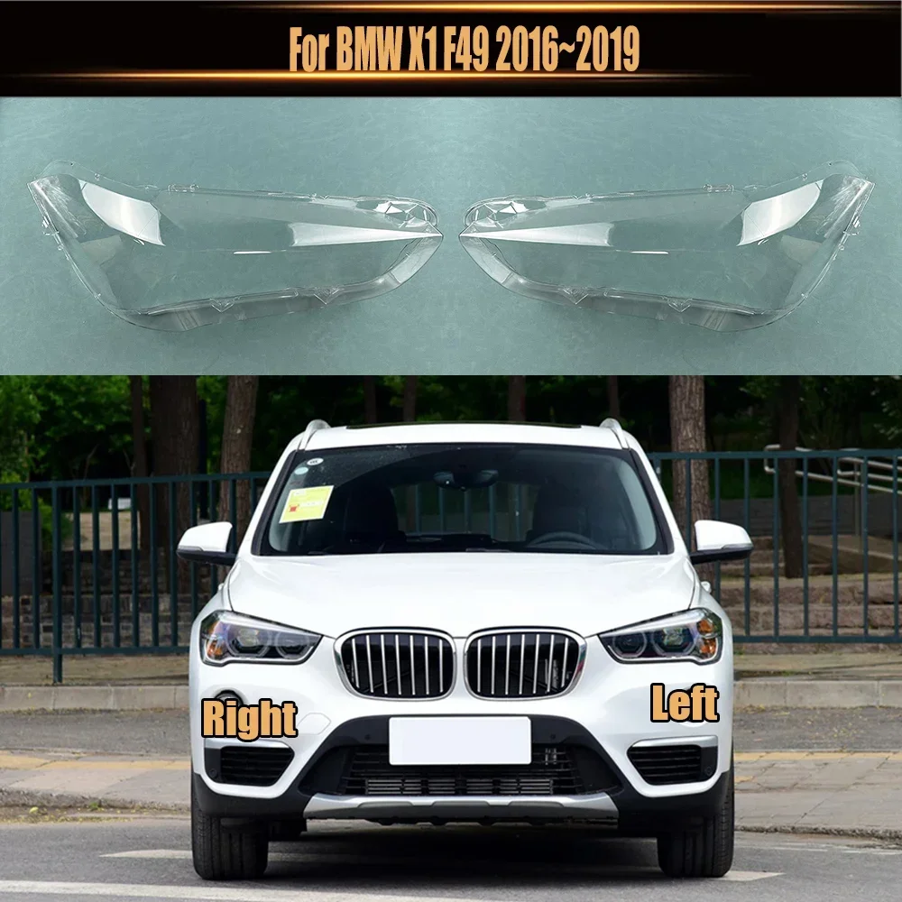 For BMW X1 F49 2016~2019 Front Headlight Cover Transparent Shade Lamp Headlamp Shell Plexiglass Replace Original Lampshade
For BMW X1 F49 2016~2019 Front Headlight Cover Transparent Shade Lamp Headlamp Shell Plexiglass Replace Original Lampshade