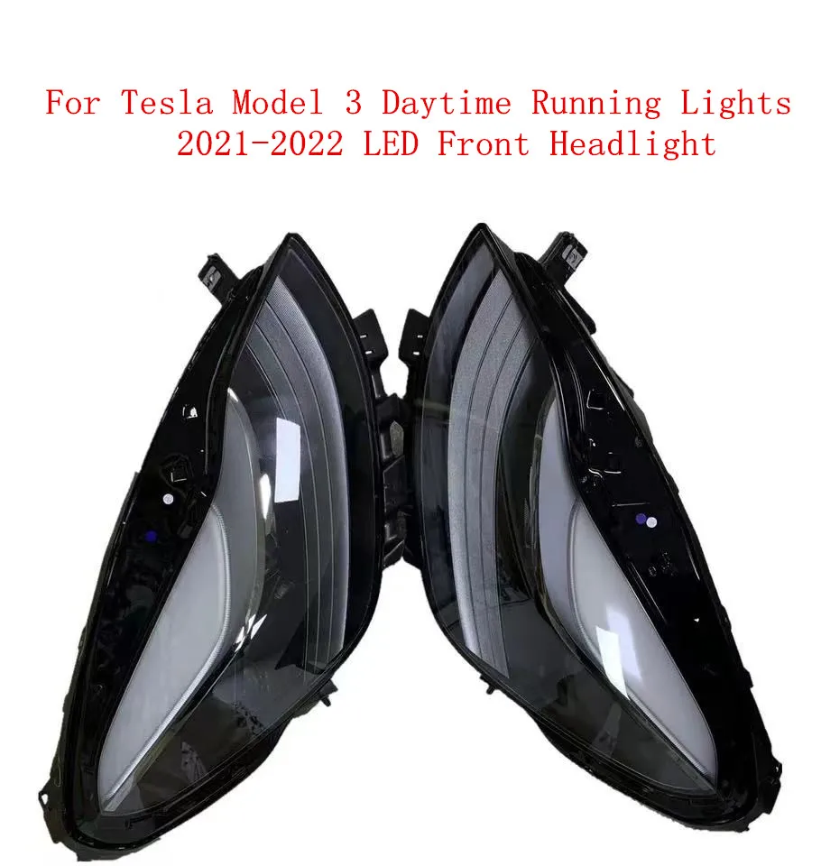1514953-00-C 1514952-00-A Assembly For Tesla Model 3 left & right Daytime Running Lights 2021-2022 LED Front Headlight
1514953-00-C 1514952-00-A Assembly For Tesla Model 3 left & right Daytime Running Lights 2021-2022 LED Front Headlight