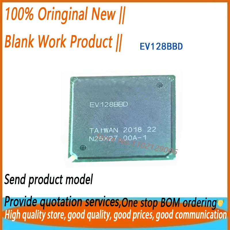 1 шт./лот, 100% новый набор микросхем EV128BBD EV128 BGA
1 шт./лот, 100% новый набор микросхем EV128BBD EV128 BGA