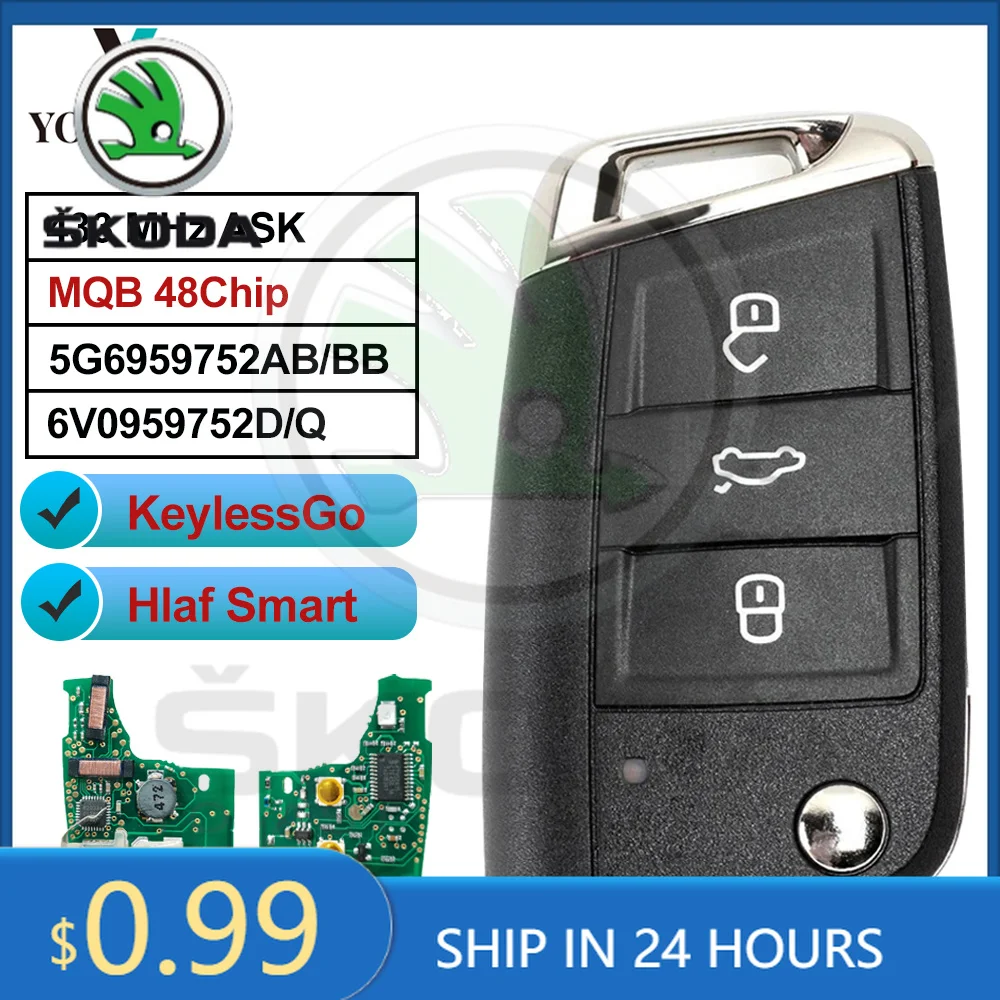Car Sticker For Skoda YOCASTY MQB48 Remote Car Key 434MHz For VW Seat Leon Ateca Golf7 MK7 Touran Polo Tiguan Skoda Octavia 5G69
Car Sticker For Skoda YOCASTY MQB48 Remote Car Key 434MHz For VW Seat Leon Ateca Golf7 MK7 Touran Polo Tiguan Skoda Octavia 5G69