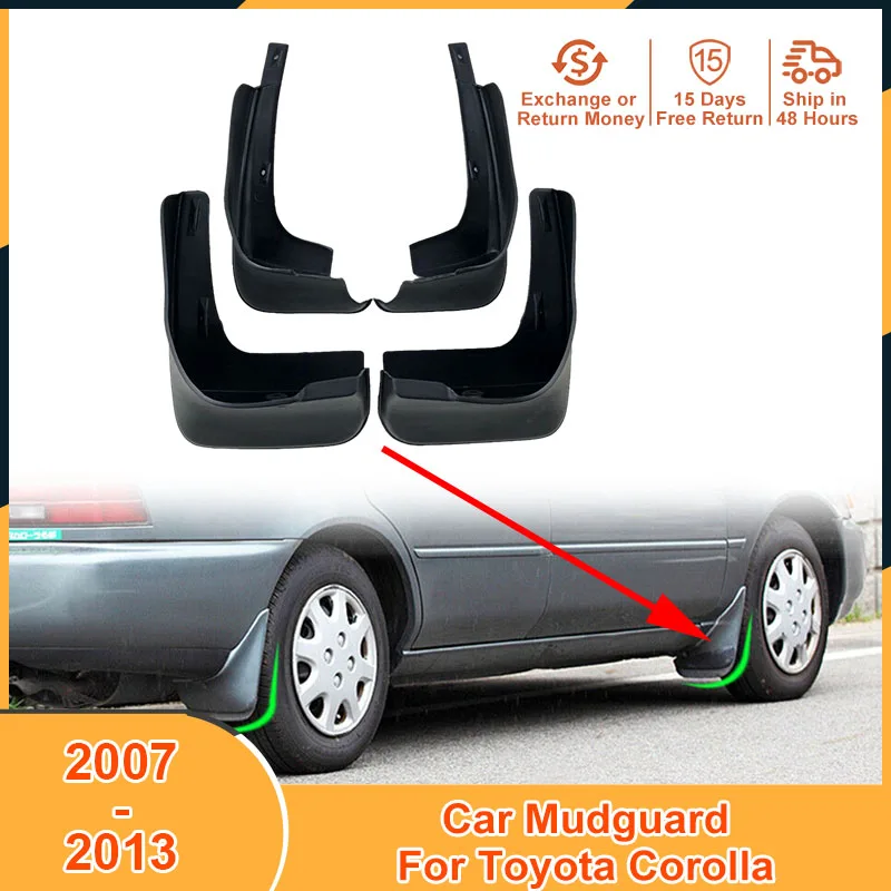 4Pcs Auto Mudguard Mudflaps For Toyota Corolla 2007-2013 Black PVC Mud Flaps Protector Fender Splash Guards Car Accessories
4Pcs Auto Mudguard Mudflaps For Toyota Corolla 2007-2013 Black PVC Mud Flaps Protector Fender Splash Guards Car Accessories
