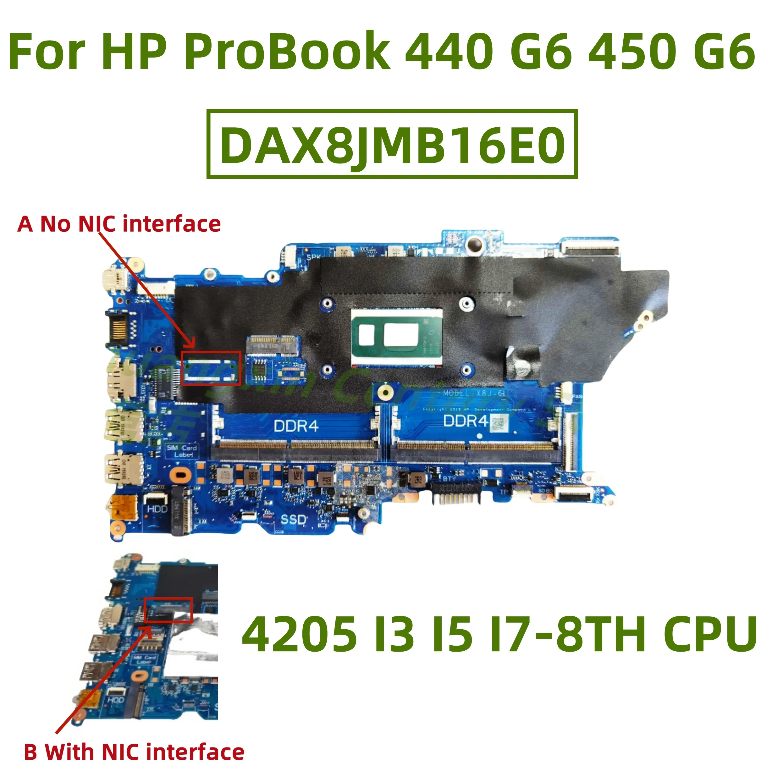 DAX8JMB16E0 DA0X8JMB8E0 motherboard for HP ProBook 440 G6 450 G6 laptop with 4205 I3 I5 I7-8TH Gen CPU 100% Tested Full Work
DAX8JMB16E0 DA0X8JMB8E0 motherboard for HP ProBook 440 G6 450 G6 laptop with 4205 I3 I5 I7-8TH Gen CPU 100% Tested Full Work