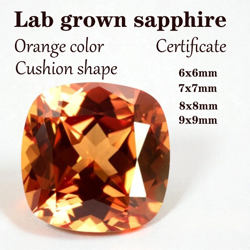 Sapphire Cushion Cut Orange Color Lab Grown Gemstone VVS1 for Charms Gem DIY Jewelry Making Materials with Certificate Wholesale
Sapphire Cushion Cut Orange Color Lab Grown Gemstone VVS1 for Charms Gem DIY Jewelry Making Materials with Certificate Wholesale