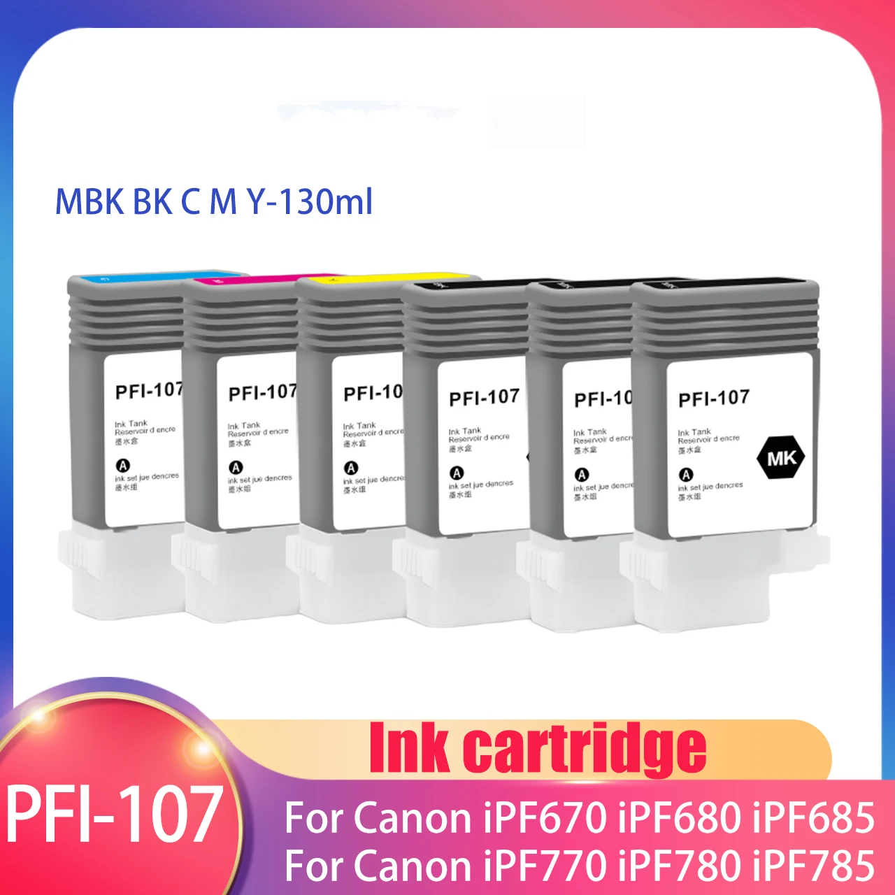 PFI-107 PFI107 Многоразовый картридж с чипами для Canon iPF670 iPF680 iPF685 iPF770 iPF780 iPF785 130ML 6 цветов
PFI-107 PFI107 Многоразовый картридж с чипами для Canon iPF670 iPF680 iPF685 iPF770 iPF780 iPF785 130ML 6 цветов