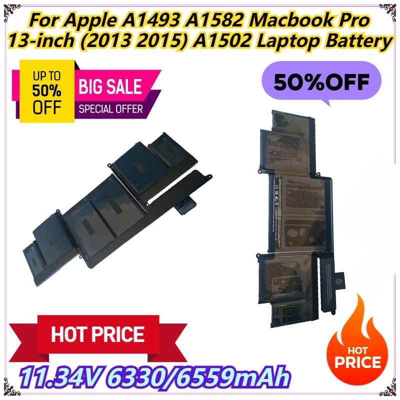11.34V 6330/6559mAh For Apple A1493 A1582 Macbook Pro 13-inch (2013 2015) A1502 Laptop Battery
11.34V 6330/6559mAh For Apple A1493 A1582 Macbook Pro 13-inch (2013 2015) A1502 Laptop Battery