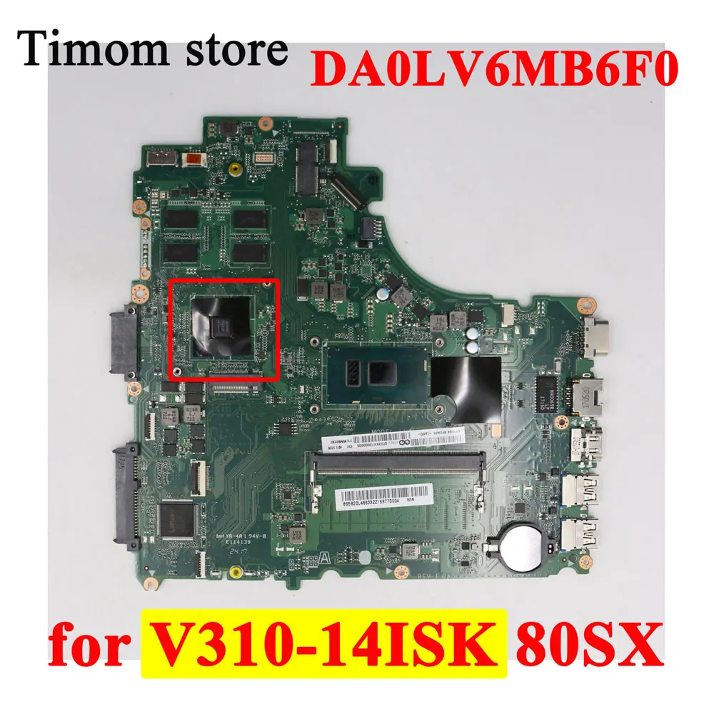I76500U I56200U I36006U UMA DIS with GPU MB for V310-14ISK 80SX Lenovo Original Laptop Motherboard DA0LV6MB6F0 DDR4 
I76500U I56200U I36006U UMA DIS with GPU MB for V310-14ISK 80SX Lenovo Original Laptop Motherboard DA0LV6MB6F0 DDR4