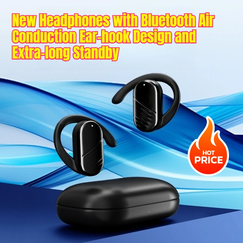 New Headphones with Bluetooth Air Conduction Ear-hook Design and Extra-long Standby
New Headphones with Bluetooth Air Conduction Ear-hook Design and Extra-long Standby