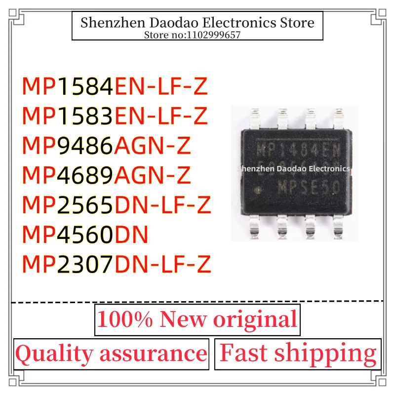 10Pcs MP1584EN-LF-Z MP1583EN-LF-Z MP9486AGN-Z MP4689AGN-Z MP2565DN-LF-Z MP4560DN MP2307DN-LF-Z SOP-8 chip IC new original
10Pcs MP1584EN-LF-Z MP1583EN-LF-Z MP9486AGN-Z MP4689AGN-Z MP2565DN-LF-Z MP4560DN MP2307DN-LF-Z SOP-8 chip IC new original