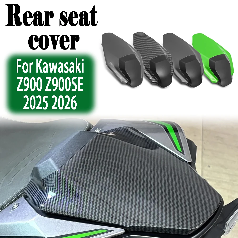 For Kawasaki Z900 Z900 SE 2025 2026 Motorcycle Rear Seat Cover Rear Passenger Pillion Seat Tail Fairing Cowl accessories
For Kawasaki Z900 Z900 SE 2025 2026 Motorcycle Rear Seat Cover Rear Passenger Pillion Seat Tail Fairing Cowl accessories