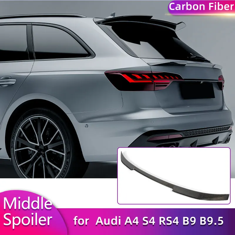 Full Carbon Fiber Rear Trunk Middle Spoiler Wings for Audi A4 S4 RS4 B9 B9.5 2016-2025 Car Racing Rear Spoiler Middle Wing Lip
Full Carbon Fiber Rear Trunk Middle Spoiler Wings for Audi A4 S4 RS4 B9 B9.5 2016-2025 Car Racing Rear Spoiler Middle Wing Lip