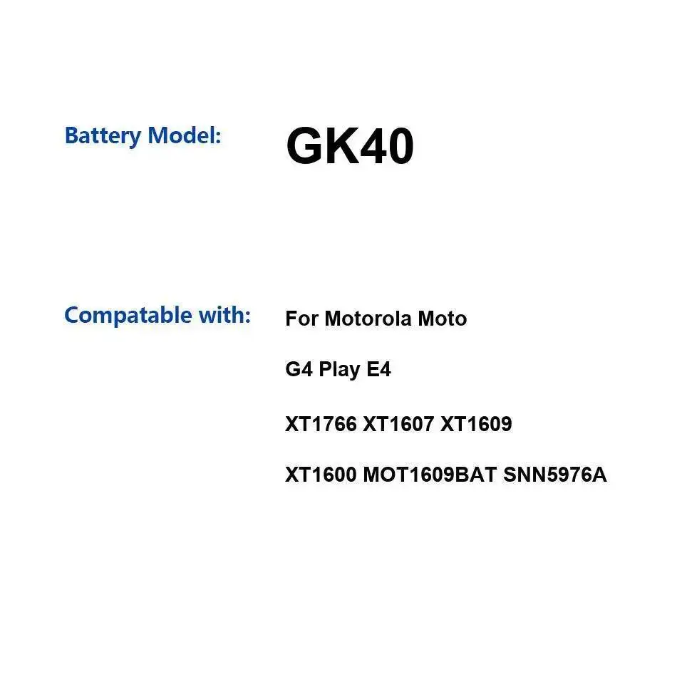 Аккумулятор мобильного телефона GK40 2800 мАч для Motorola Moto G4 Play E4 XT1766 XT1607 XT1609 XT1600 MOT1609BAT SNN5976A
Аккумулятор мобильного телефона GK40 2800 мАч для Motorola Moto G4 Play E4 XT1766 XT1607 XT1609 XT1600 MOT1609BAT SNN5976A