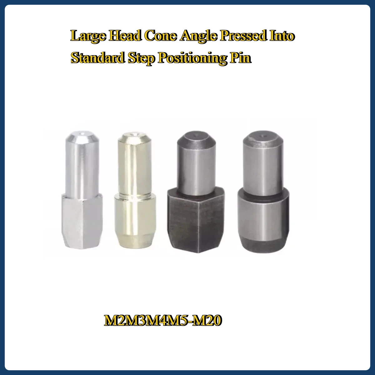 Large Head Cone Angle Pressed Into Standard Step Positioning Pin/High Hardness H-Pin Fastener
Large Head Cone Angle Pressed Into Standard Step Positioning Pin/High Hardness H-Pin Fastener