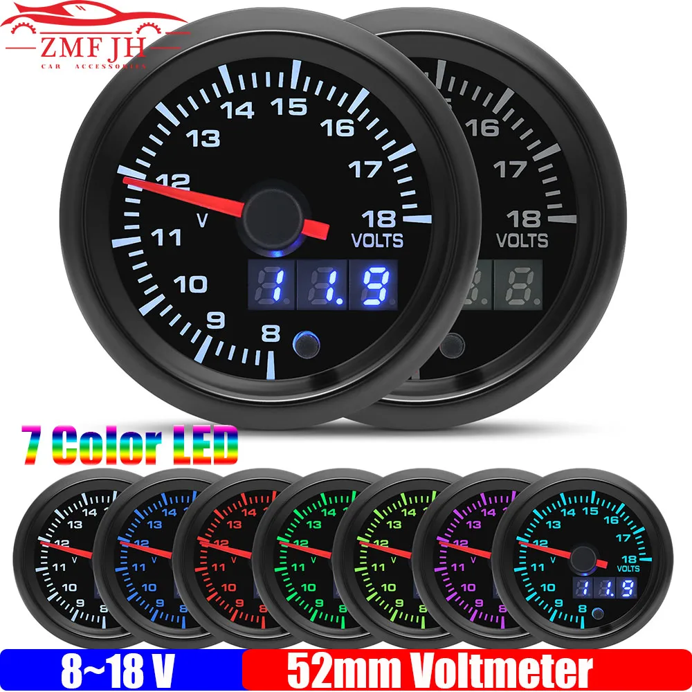 ZMFJH 7 Color Backlight 2" 52mm Voltmeter 8~18V Digital Voltage Pointer VOLTS Auto Car Gauge for Petrol Racing Meter Car 12V
ZMFJH 7 Color Backlight 2" 52mm Voltmeter 8~18V Digital Voltage Pointer VOLTS Auto Car Gauge for Petrol Racing Meter Car 12V