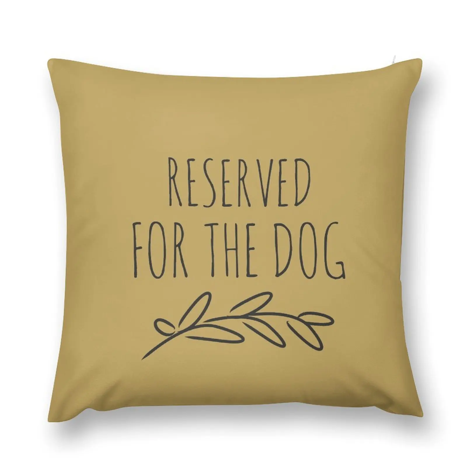 Reserved for the dog. Gold Throw Pillow Sofa Cushion Cover Luxury Pillow Cover pillow
Reserved for the dog. Gold Throw Pillow Sofa Cushion Cover Luxury Pillow Cover pillow
