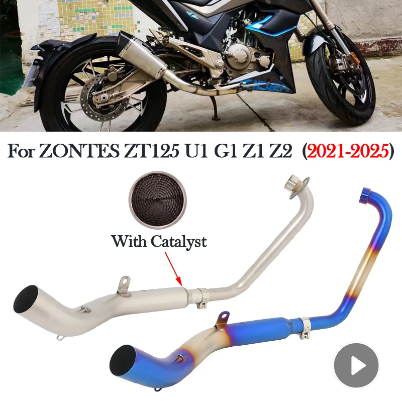 For ZONTES ZT125 U1 G1 Z1 Z2 2021 2022 2023 2024 2025 Motorcycle Exhaust Escape Moto Front Link Pipe 51MM Muffler With Catalyst
For ZONTES ZT125 U1 G1 Z1 Z2 2021 2022 2023 2024 2025 Motorcycle Exhaust Escape Moto Front Link Pipe 51MM Muffler With Catalyst
