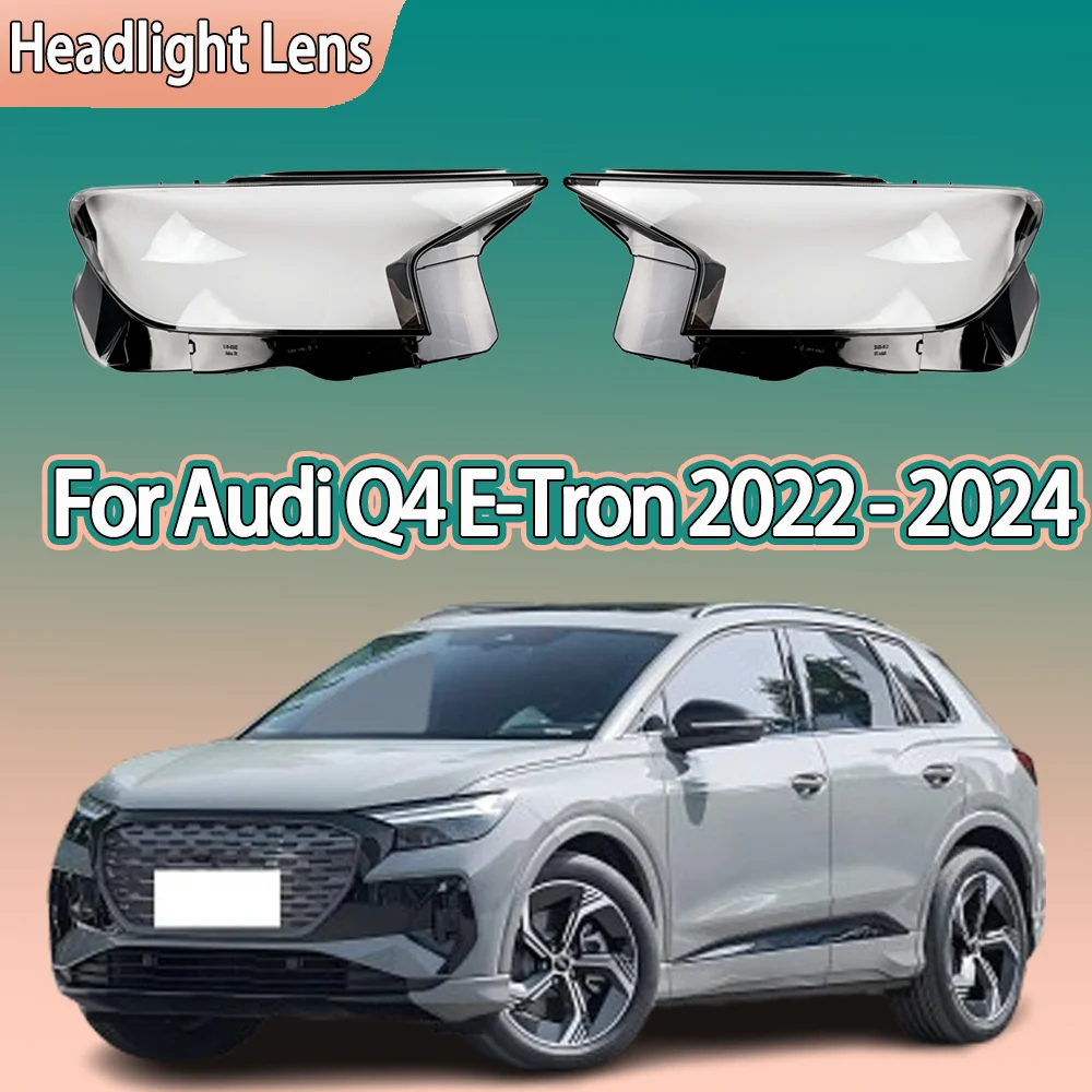 Для Audi Q4 E-Tron 2022 2023 2024, крышка передней фары автомобиля, прозрачный абажур из плексигласа, замена оригинального корпуса объектива
Для Audi Q4 E-Tron 2022 2023 2024, крышка передней фары автомобиля, прозрачный абажур из плексигласа, замена оригинального корпуса объектива