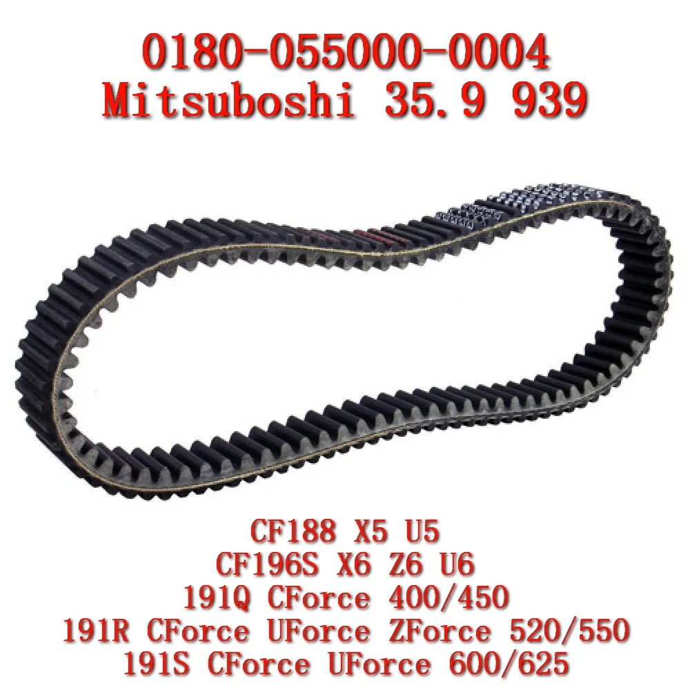 ORIGINAL CVT DRIVE BELT For CF MOTO 450CC 500CC 550CC 600CC ATV Parts 0180-055000-0004 Mitsuboshi Brand Type of 35.9*939
ORIGINAL CVT DRIVE BELT For CF MOTO 450CC 500CC 550CC 600CC ATV Parts 0180-055000-0004 Mitsuboshi Brand Type of 35.9*939