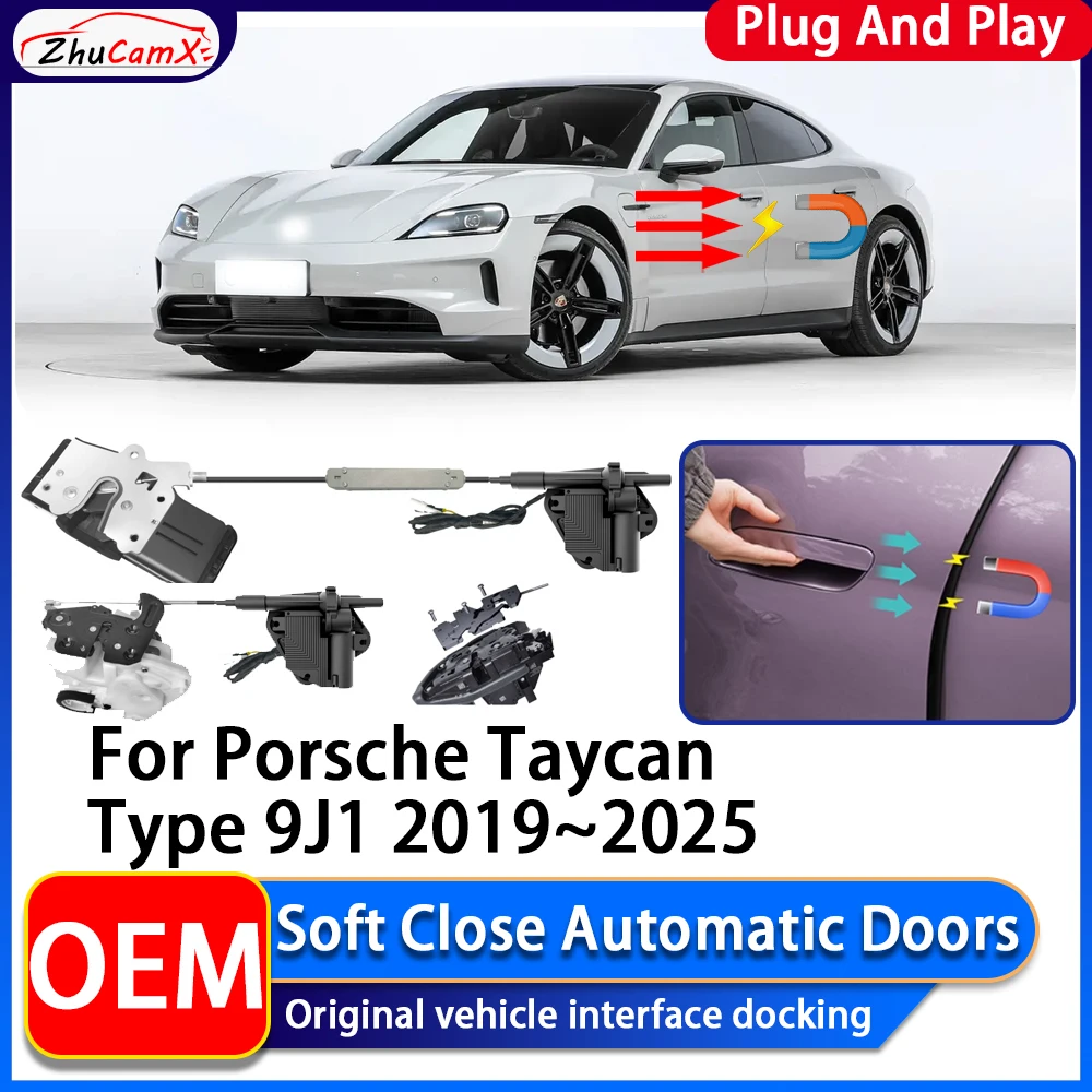 ZhuCamX OEM Electric Suction Power Soft Close Car Door Automatic Door Closing System For Porsche Taycan Type 9J1 2019~2025
ZhuCamX OEM Electric Suction Power Soft Close Car Door Automatic Door Closing System For Porsche Taycan Type 9J1 2019~2025