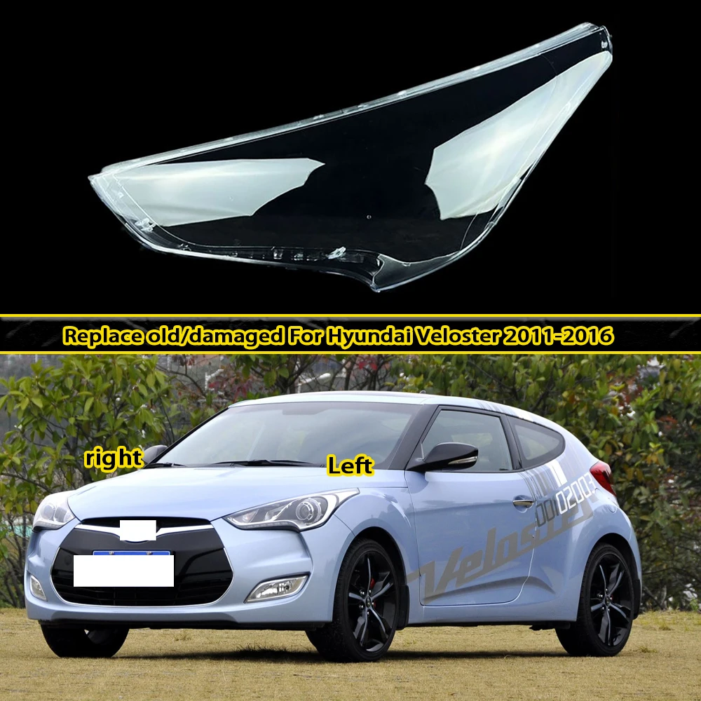 Headlight Cover Headlamp Shell Mask For Hyundai Veloster 2011-2016 Transparent Lampshdade Lens Plexiglass Auto Replacement Parts
Headlight Cover Headlamp Shell Mask For Hyundai Veloster 2011-2016 Transparent Lampshdade Lens Plexiglass Auto Replacement Parts