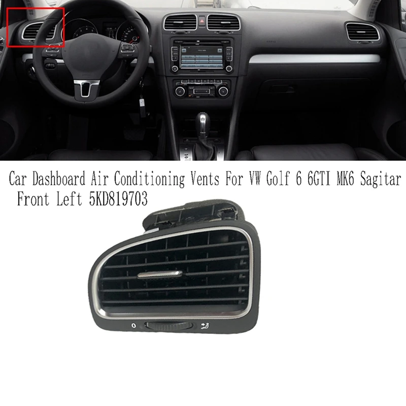 Car Dashboard Air Conditioning Vents Air AC Vent Outlet For VW Golf 6 6GTI MK6 Sagitar
Car Dashboard Air Conditioning Vents Air AC Vent Outlet For VW Golf 6 6GTI MK6 Sagitar