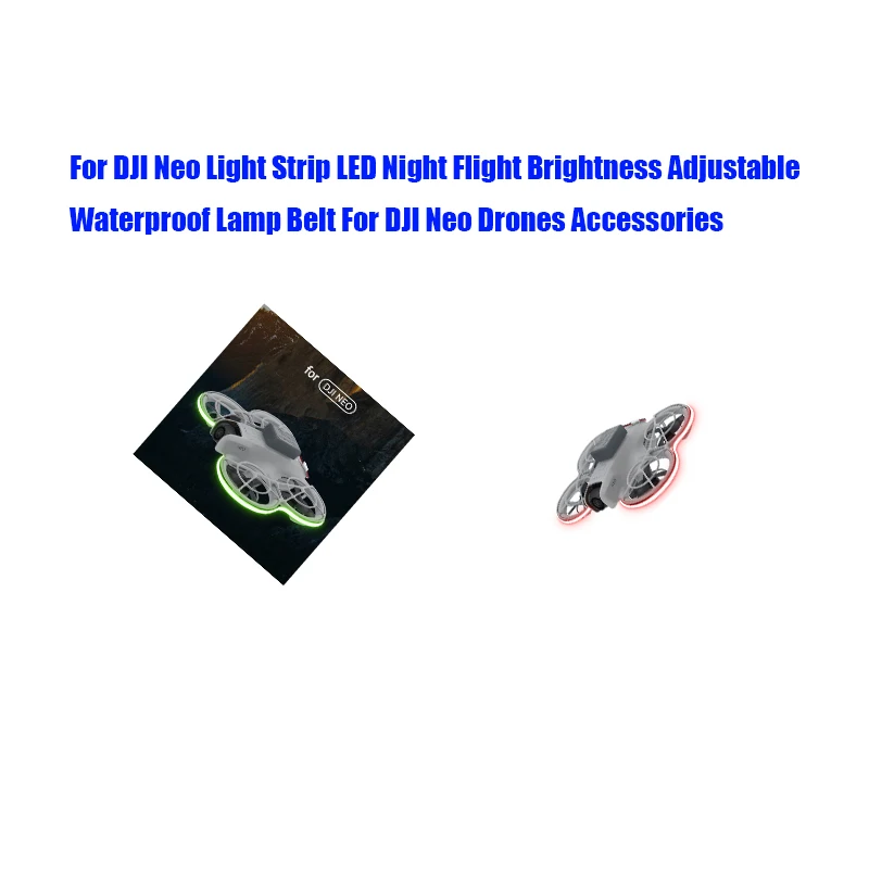 For DJI Neo Light Strip LED Night Flight Brightness Adjustable Waterproof Lamp Belt For DJI Neo Drones Accessories
For DJI Neo Light Strip LED Night Flight Brightness Adjustable Waterproof Lamp Belt For DJI Neo Drones Accessories