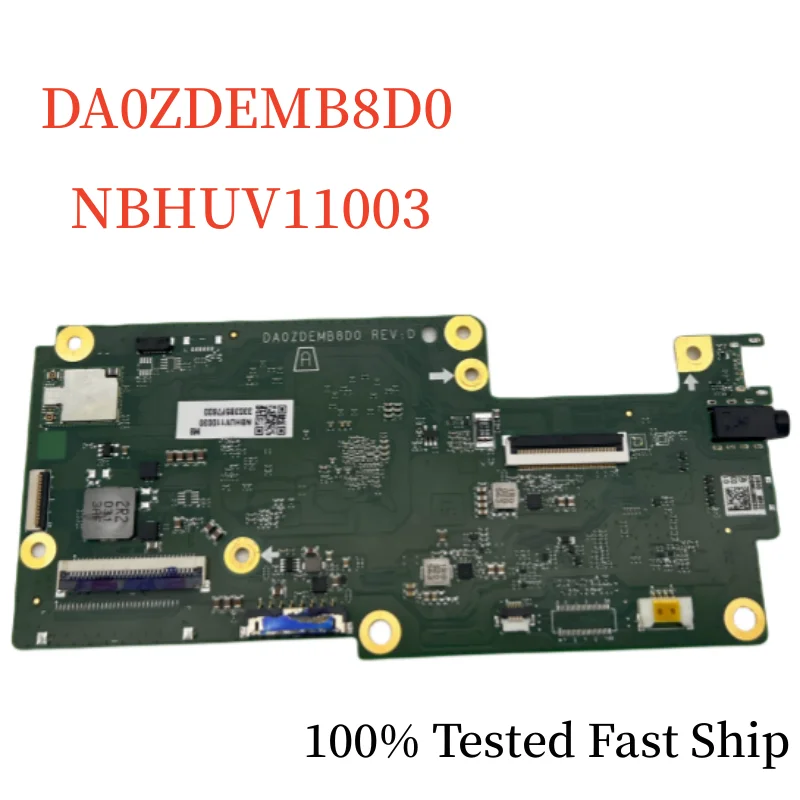 DA0ZDEMB8D0 For Acer Spin CP311-3H Motherboard NBHUV11003 With MT8183 CPU+4GB RAM+64GB SSD Mainboard 100% Tested Fast Ship
DA0ZDEMB8D0 For Acer Spin CP311-3H Motherboard NBHUV11003 With MT8183 CPU+4GB RAM+64GB SSD Mainboard 100% Tested Fast Ship
