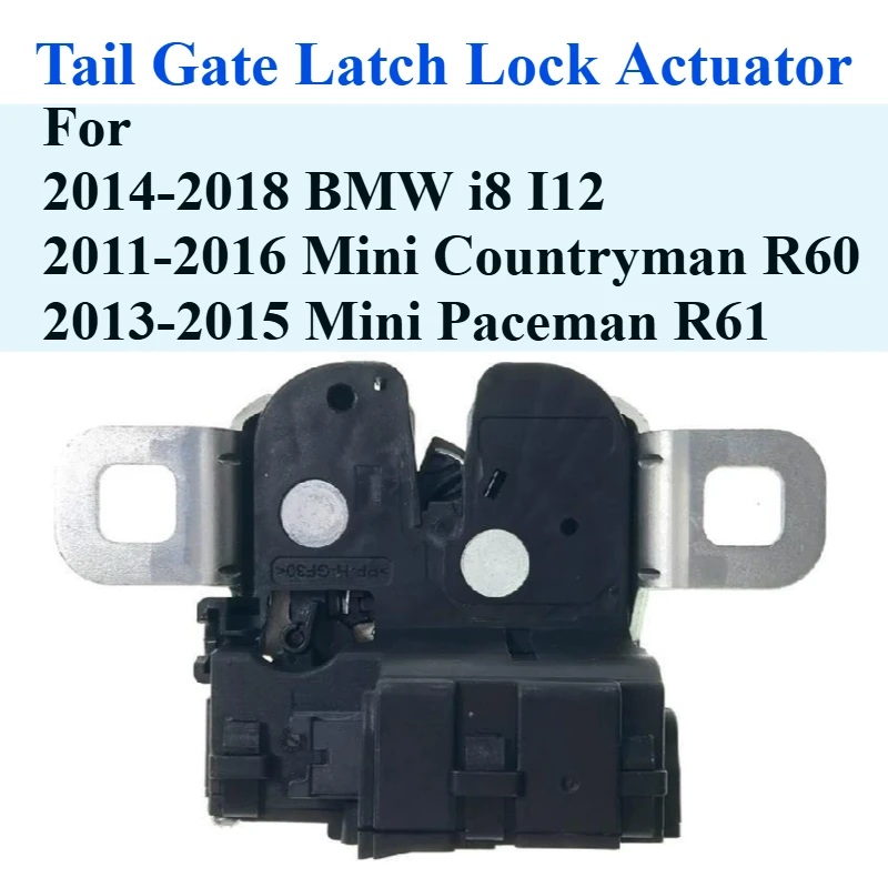 51249802312 For BMW i8 I12 Mini Countryman Paceman R61 R60 Car Parts Boot Tailgate Lid Lock Latch Catch Tailgate Door Actuator
51249802312 For BMW i8 I12 Mini Countryman Paceman R61 R60 Car Parts Boot Tailgate Lid Lock Latch Catch Tailgate Door Actuator
