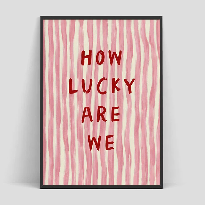 How Lucky We Are Canvas Poster,Vintage Pink Red Stripes Art Fashion Poster,Home Wall Art Decor,Art Mural,Creative Fun Wall Art
How Lucky We Are Canvas Poster,Vintage Pink Red Stripes Art Fashion Poster,Home Wall Art Decor,Art Mural,Creative Fun Wall Art