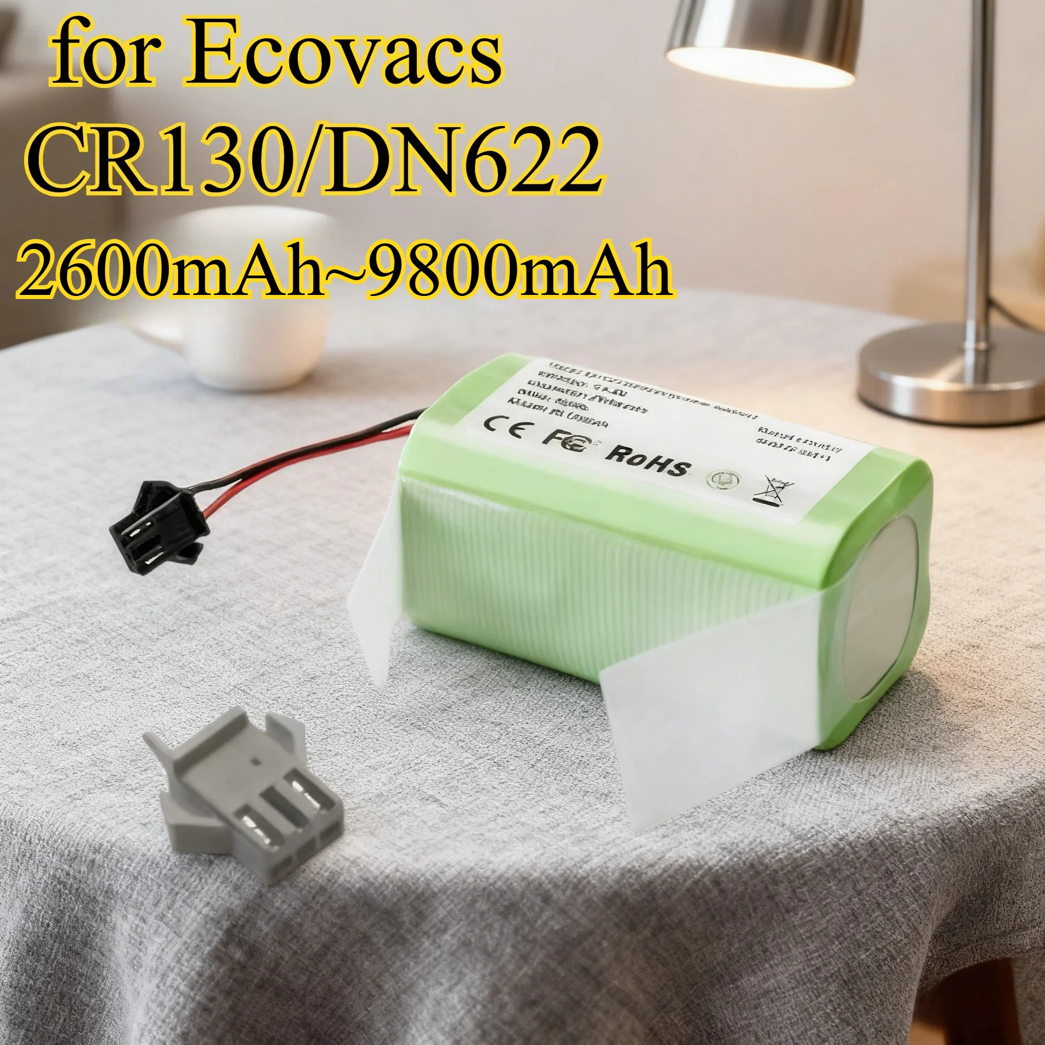 9800mAh 14.4V Replacement Battery for Ecovacs CR130/DN622Eeuf Compatible with For Ecovacs N79S/DN6 Long Lasting Power
9800mAh 14.4V Replacement Battery for Ecovacs CR130/DN622Eeuf Compatible with For Ecovacs N79S/DN6 Long Lasting Power