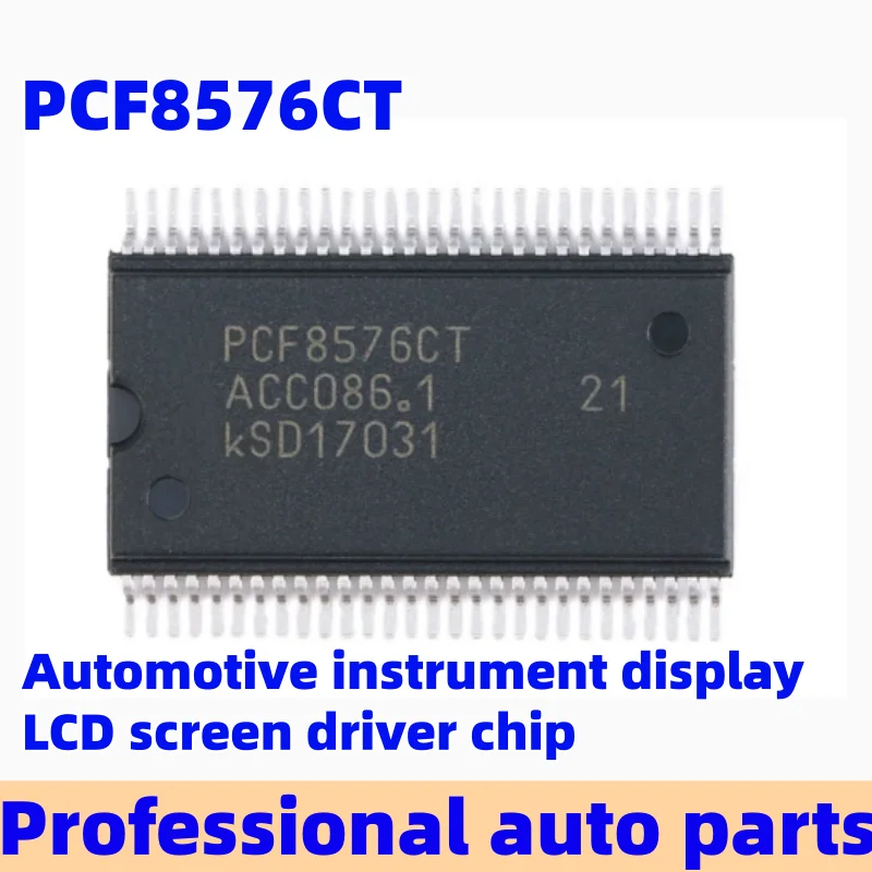 2-20 pcs PCF8576CT Automotive instrument display LCD screen driver chip
2-20 pcs PCF8576CT Automotive instrument display LCD screen driver chip