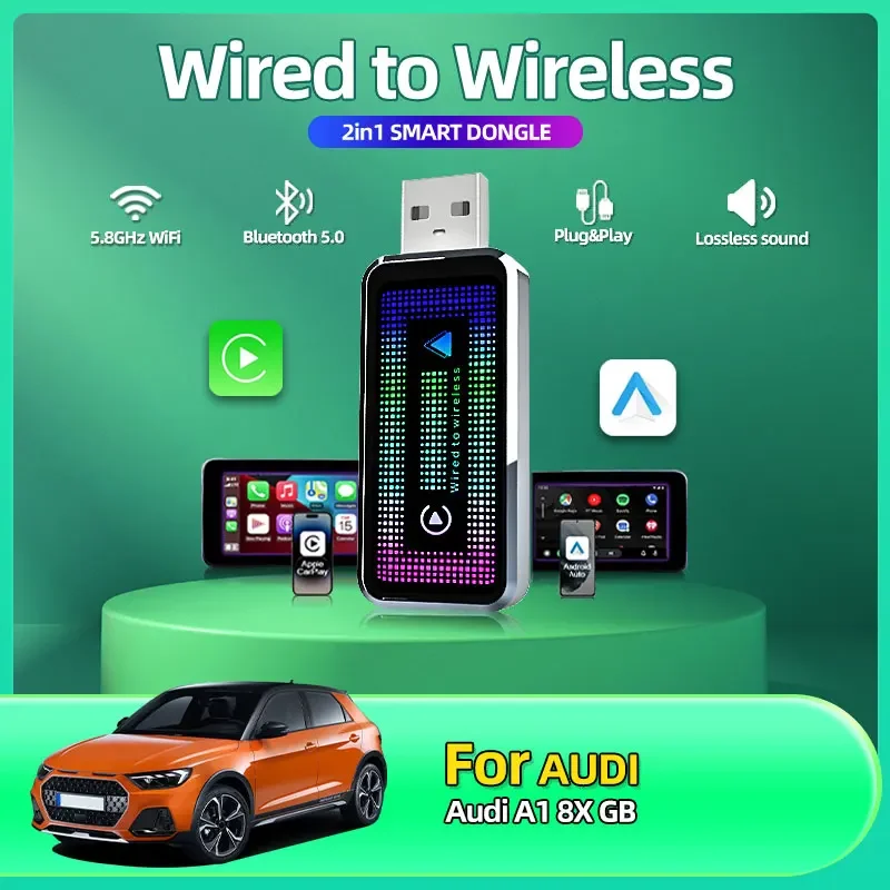 2025 Fashion Carplay Wireless Adapter Android Auto 2in 1 Smart Dongle 2025 5G WIFI For iphone Android Phone For Audi A1 8X GB
2025 Fashion Carplay Wireless Adapter Android Auto 2in 1 Smart Dongle 2025 5G WIFI For iphone Android Phone For Audi A1 8X GB