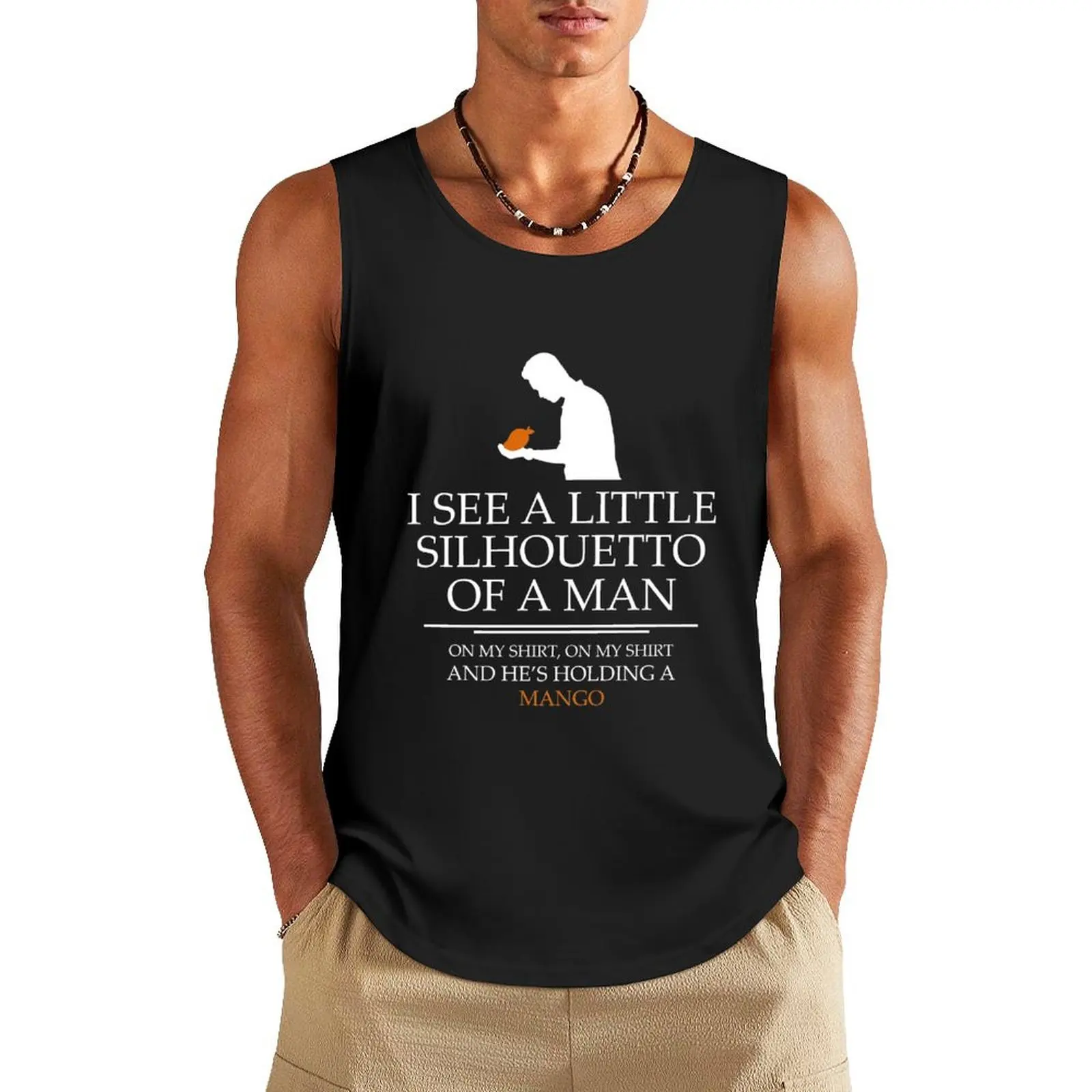 I see a little silhouetto of a man holding a mango Tank Top Working vest gym top
I see a little silhouetto of a man holding a mango Tank Top Working vest gym top