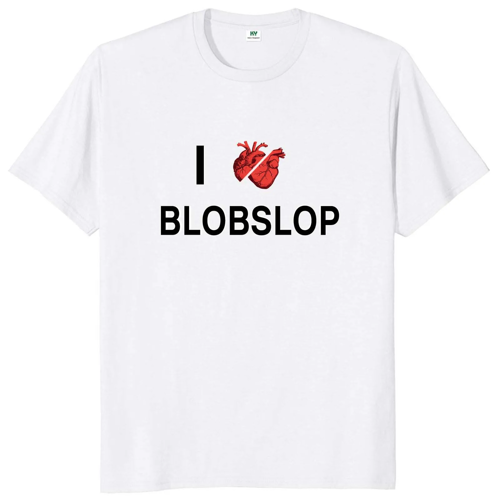 I love Blobslop T Shirt Funny Meme Trend Weird Gift Tee Tops 100% Cotton Soft Unisex Summer T-shirts EU Size
I love Blobslop T Shirt Funny Meme Trend Weird Gift Tee Tops 100% Cotton Soft Unisex Summer T-shirts EU Size