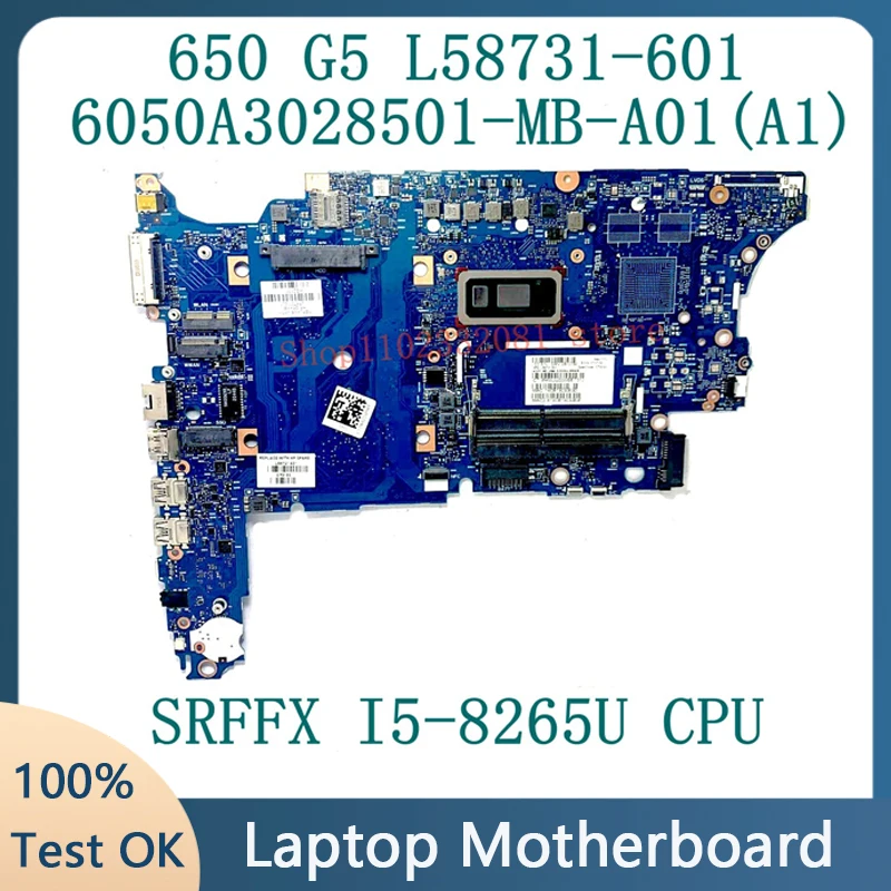 L58731-601 L58731-501 L58731-001 For HP Probook 650 G5 Mainboard 6050A3028501-MB-A01(A1) With SRFFX I5-8265U CPU 100% Tested OK
L58731-601 L58731-501 L58731-001 For HP Probook 650 G5 Mainboard 6050A3028501-MB-A01(A1) With SRFFX I5-8265U CPU 100% Tested OK