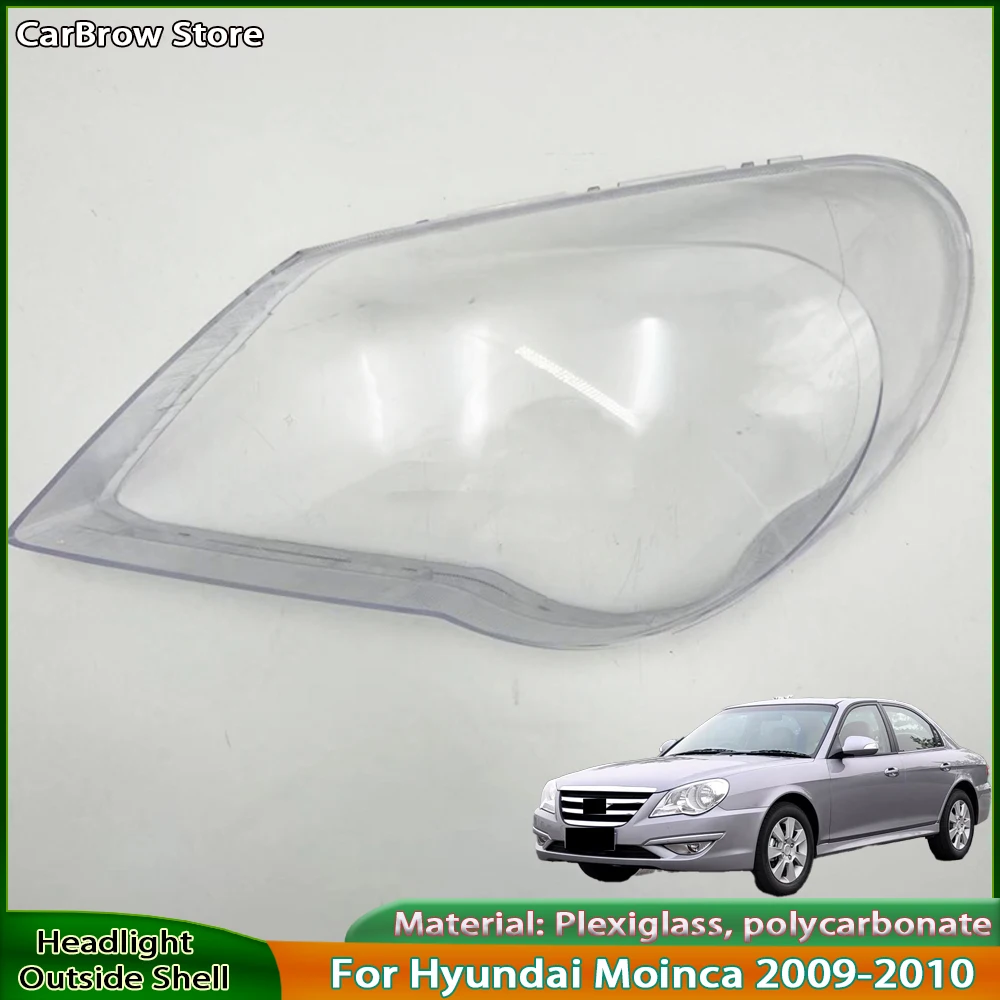 For Hyundai Moinca 2009-2010 Auto Front Headlight Cover Lens Transparent Headlamps Lampshade Lamp Shell Masks
For Hyundai Moinca 2009-2010 Auto Front Headlight Cover Lens Transparent Headlamps Lampshade Lamp Shell Masks