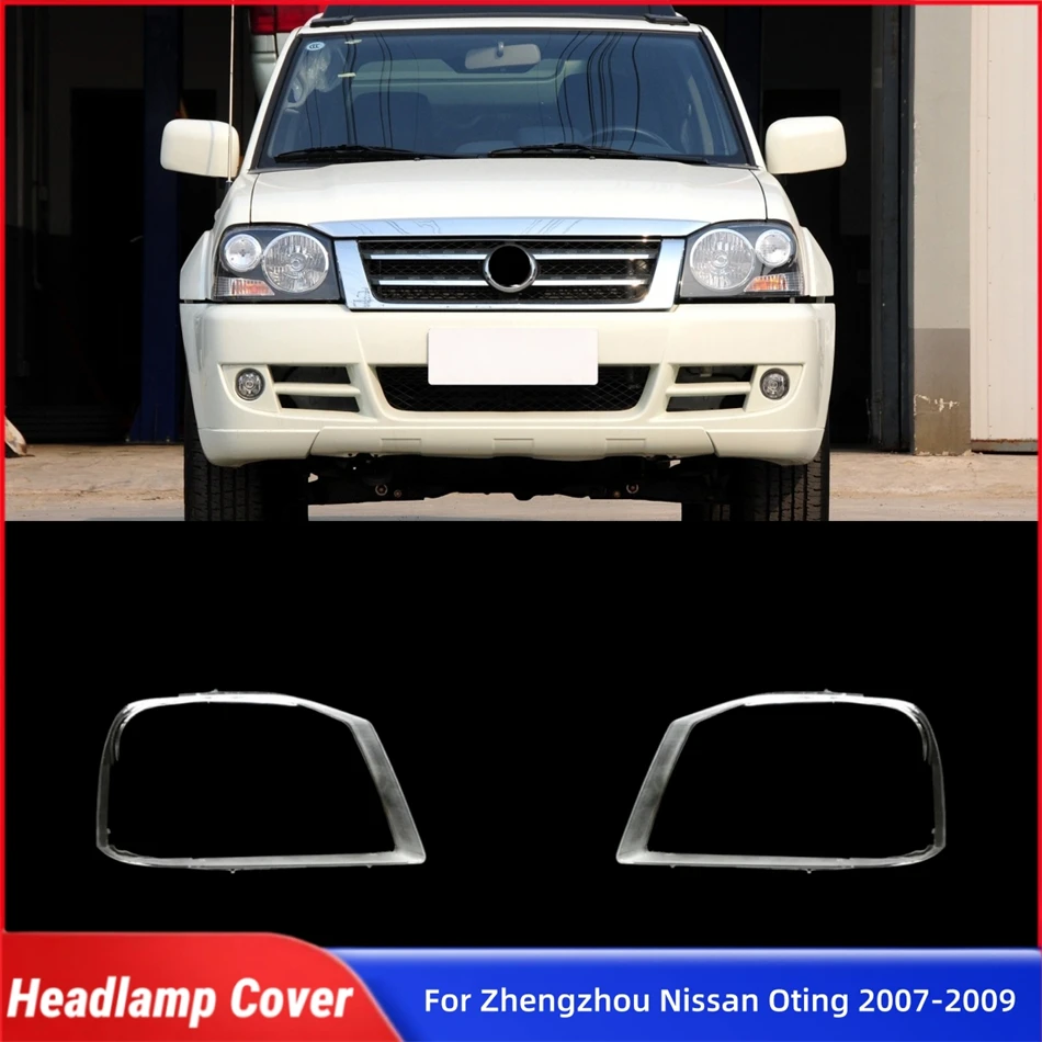 Для Zhengzhou Nissan Oting 2007-2009: Защитная крышка фары, колпак фары, передняя линза фары, корпус фары
Для Zhengzhou Nissan Oting 2007-2009: Защитная крышка фары, колпак фары, передняя линза фары, корпус фары
