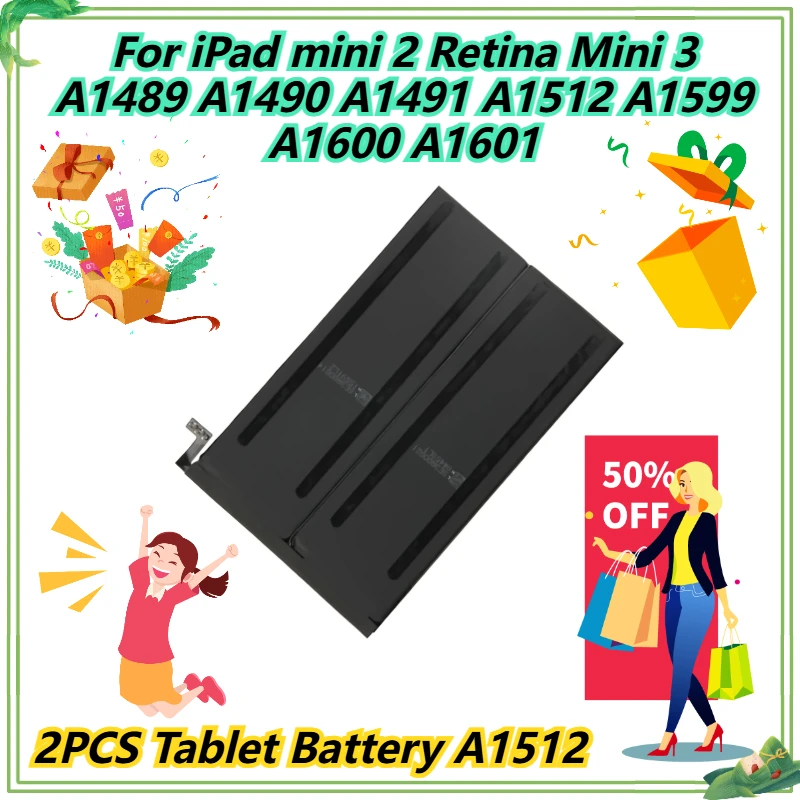 2PCS Tablet Battery A1512 For iPad mini 2 Retina Mini 3 A1489 A1490 A1491 A1512 A1599 A1600 A1601
2PCS Tablet Battery A1512 For iPad mini 2 Retina Mini 3 A1489 A1490 A1491 A1512 A1599 A1600 A1601