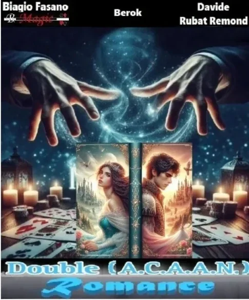 Double (A.C.A.A.N.) Romance by Biagio Fasano (B. Magic), Berok & Davide Rubat Remond - Magic tricks (Instant Download)
Double (A.C.A.A.N.) Romance by Biagio Fasano (B. Magic), Berok & Davide Rubat Remond - Magic tricks (Instant Download)