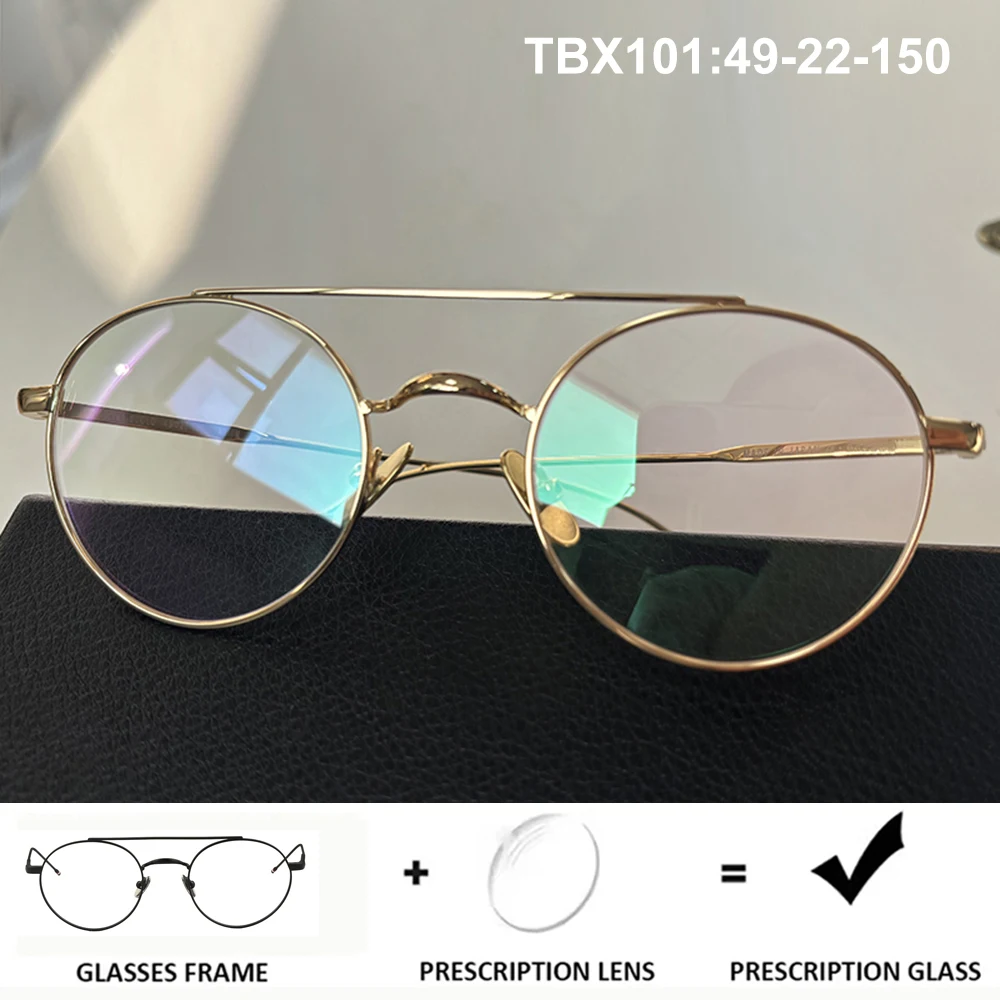 New York TBX101 Men Round Double Beam Prescription Glasses Titanium Ultralight Women Eyeglasses with Optical Graduation lens
New York TBX101 Men Round Double Beam Prescription Glasses Titanium Ultralight Women Eyeglasses with Optical Graduation lens