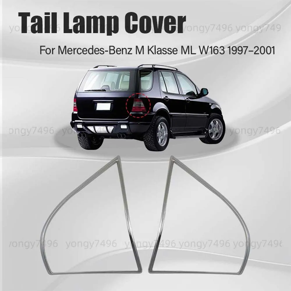 Chrome Silver Tail Lamp Cover Trim For Mercedes-Benz M Klasse ML W163 1997 1998 1999 2000 2001 Cars Accessories Car Styling
Chrome Silver Tail Lamp Cover Trim For Mercedes-Benz M Klasse ML W163 1997 1998 1999 2000 2001 Cars Accessories Car Styling